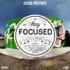 Ciscoe - Stay Focused - Single